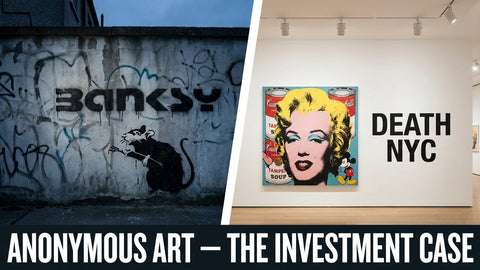 Death NYC vs. Banksy: Anonymous Art's Investment Case